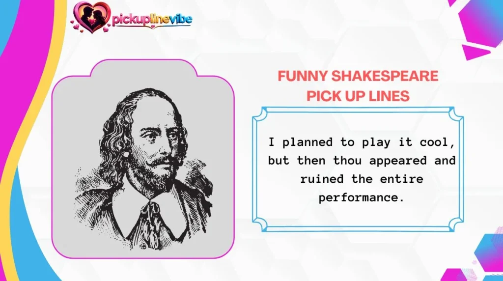 Funny Shakespeare Pick Up Lines