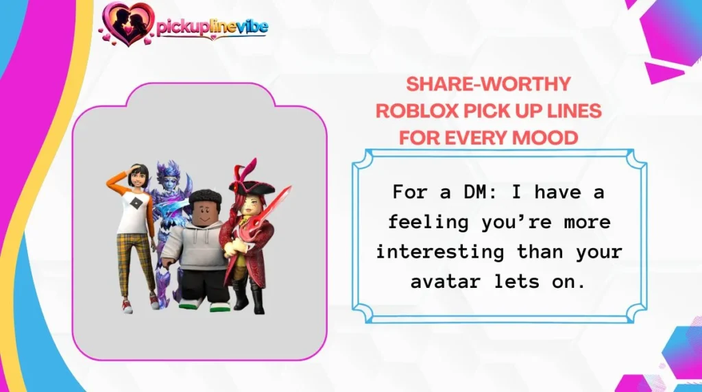 Share-Worthy Roblox Pick Up Lines for Every Mood