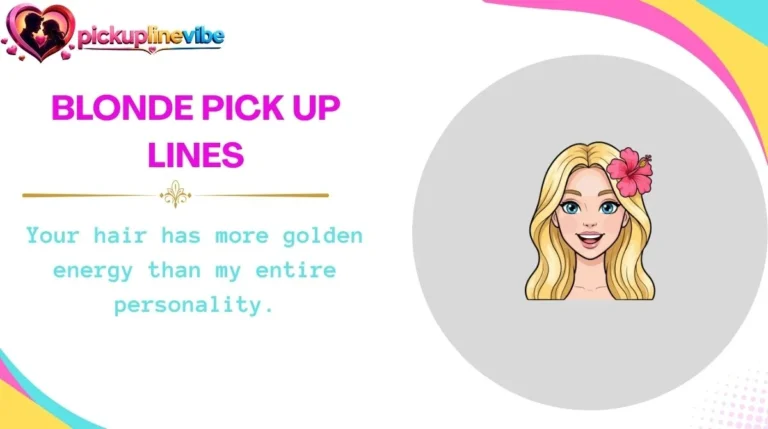 Blonde Pick Up Lines