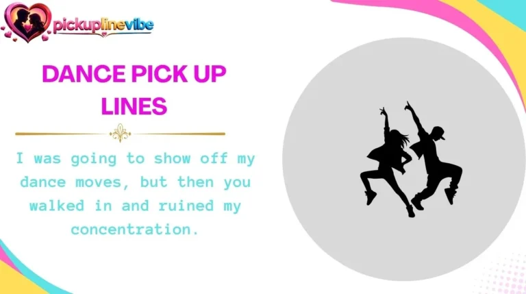 Dance Pick Up Lines