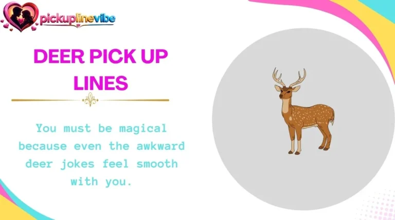 Deer Pick Up Lines