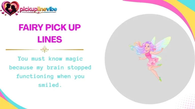 Fairy Pick Up Lines