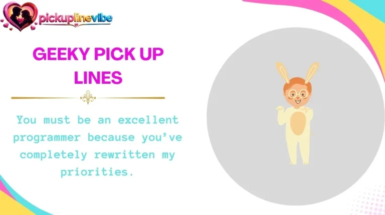 Geeky Pick Up Lines