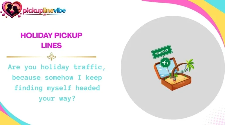 Holiday Pickup Lines