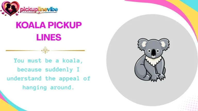 Koala Pickup Lines