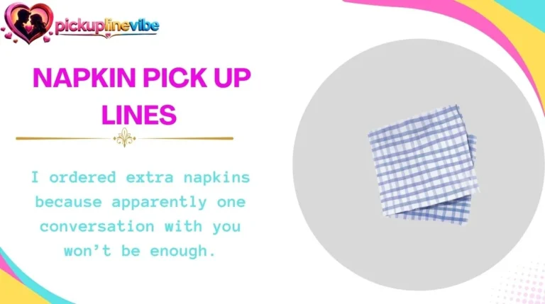 Napkin Pick Up Lines
