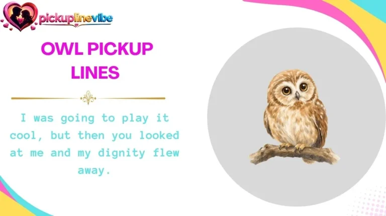 Owl Pickup Lines