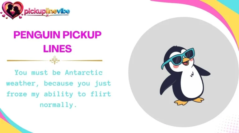 Penguin Pickup Lines