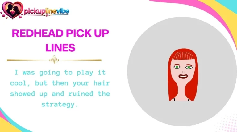 Redhead Pick Up Lines