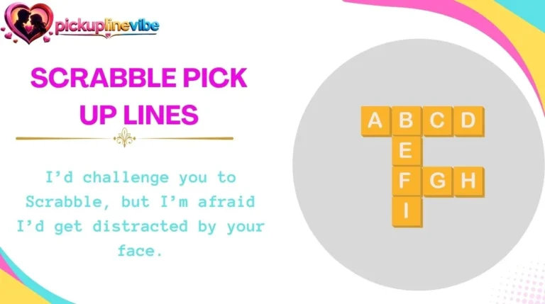 Scrabble Pick Up Lines