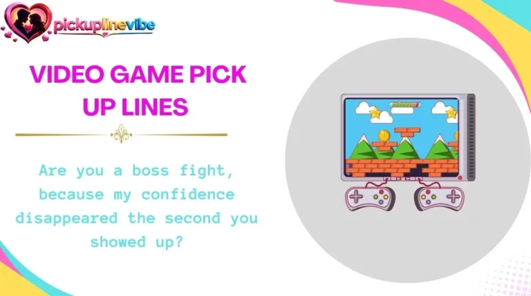 Video Game Pick Up Lines
