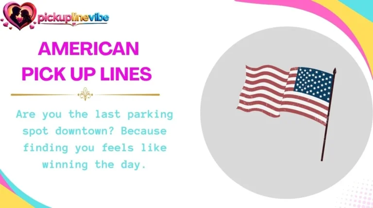 American Pick Up Lines