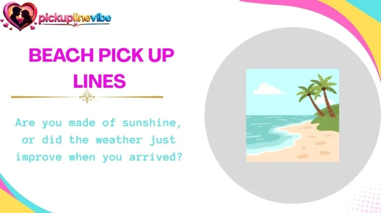 Beach Pick Up Lines