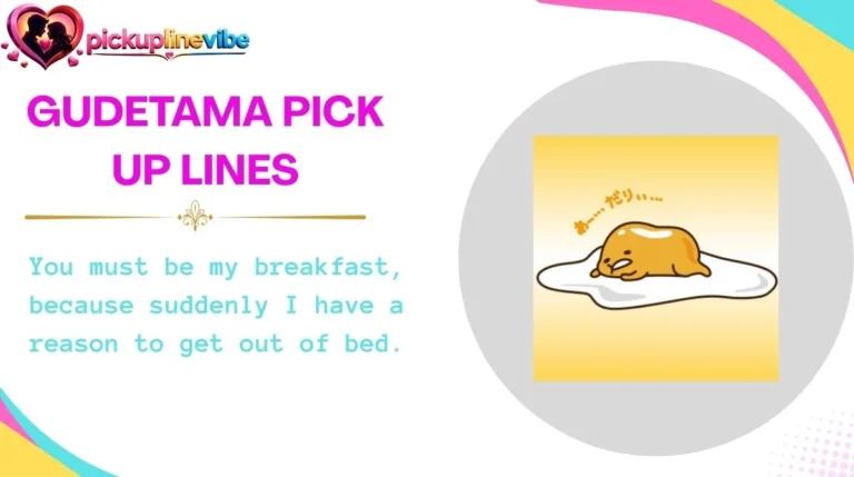 Gudetama Pick Up Lines