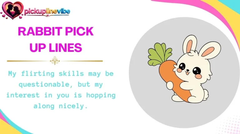 Rabbit Pick Up Lines