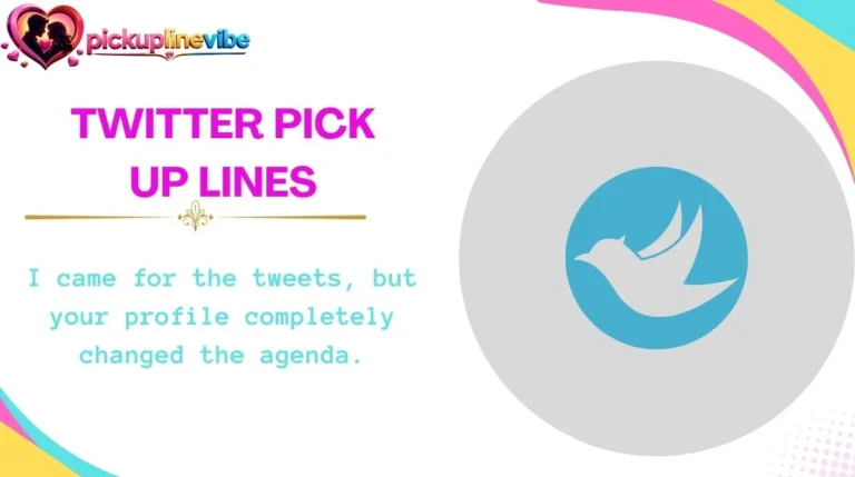 Twitter Pick Up Lines