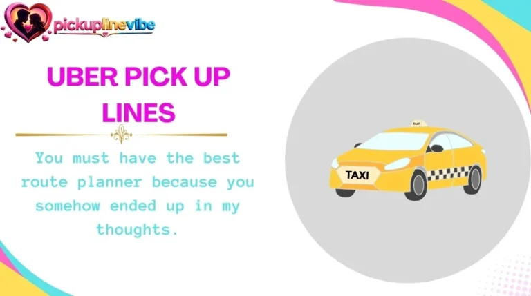 Uber Pick Up Lines