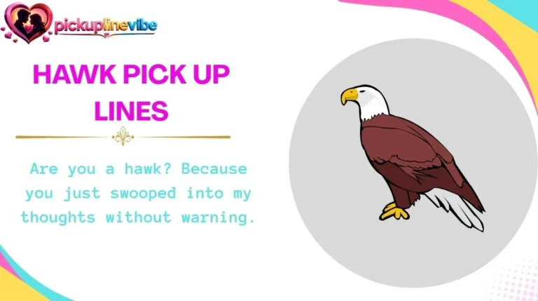 Hawk Pick Up Lines