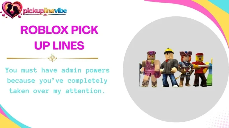 Roblox Pick Up Lines